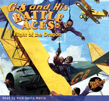 G-8 and His Battle Aces Audiobook # 44 Flight of the Dragon