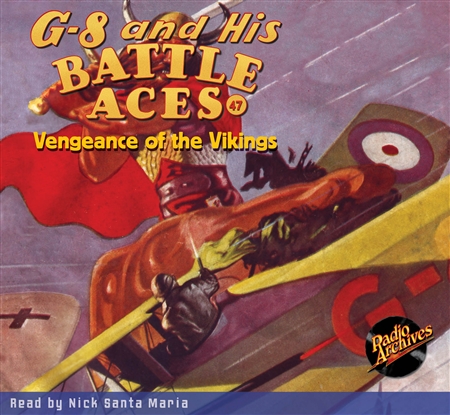 G-8 and His Battle Aces Audiobook # 47 Vengeance of the Vikings