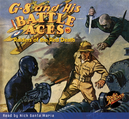 G-8 and His Battle Aces Audiobook # 90 Raiders of the Red Death