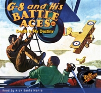 G-8 and His Battle Aces Audiobook #93 Death Is My Destiny