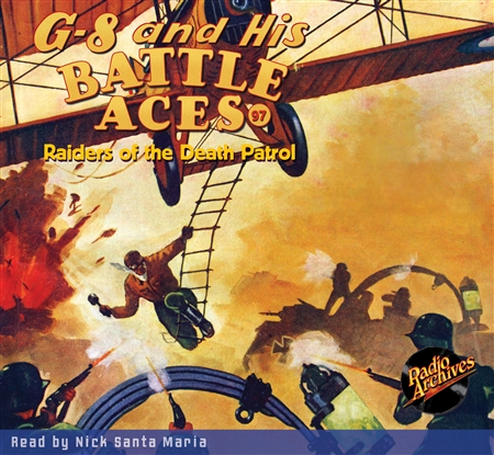 G-8 and His Battle Aces Audiobook #97 Raiders of the Death Patrol