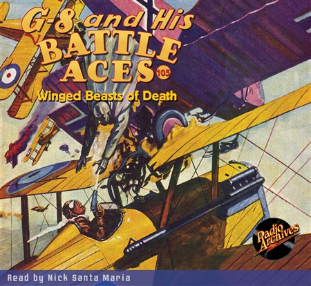 G-8 and His Battle Aces Audiobook #105 Winged Beasts of Death