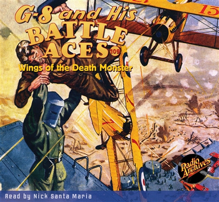 G-8 and His Battle Aces Audiobook #109 Wings of the Death Monster