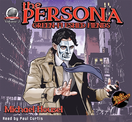The Persona: Green-Fleshed Fiends by Michael F. Housel Audiobook