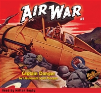 Air War Audiobook Captain Danger #1 Fall 1940