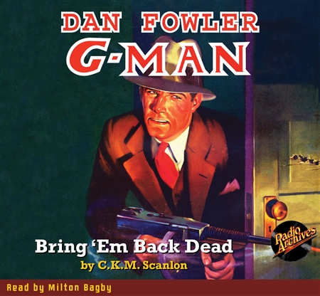 Dan Fowler G-Man Audiobook November 1935 Bring 'em Back Dead
