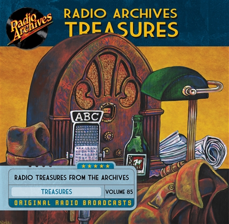 Radio Archives Treasures, Volume 85 - 20 hours