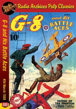 G-8 and His Battle Aces eBook #54 March 1938 Patrol Of The Phantom