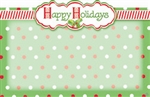 "Happy Holiday's" : Green bckgrnd with dots (Pack of 50 enclosure cards)