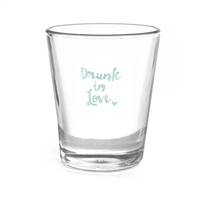 Drunk in Love Shot Glass - Blank
