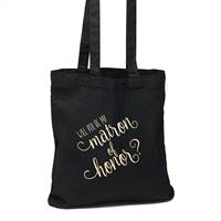 Will you Be My Matron of Honor Black Tote Bag