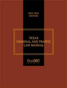 Texas Criminal and Traffic Law Manual