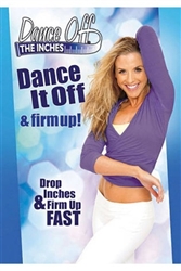 Dance Off The Inches Dance It Off And Firm It Up DVD