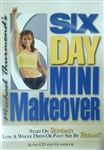 Six Day Mini Makeover Audio CD & Fat Loss Program