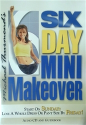 Six Day Mini Makeover Audio CD & Fat Loss Program