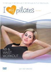 I Love My Pilates Ab & Waist Workout DVD - Amy Brown