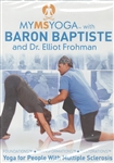 Baron Baptiste My MS Yoga - Yoga For People with Multiple Sclerosis