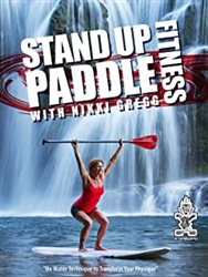 Stand Up Paddle Fitness DVD with Nikki Gregg