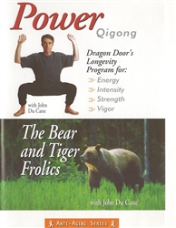 Power Qigong The Bear and Tiger Frolics - John Du Cane