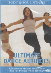 Body & Soul Fitness Ultimate Dance Aerobics DVD