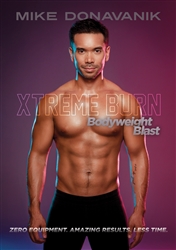 Xtreme Burn Bodyweight Blast - Mike Donavanik DVD