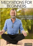 Meditations for Beginners with James Philip