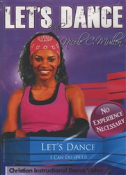 Let's Dance I Can Do (P4:13) - Christian Instructional Dance Video