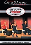 Chair Dancing Sit Down and Tone it Up Encore DVD