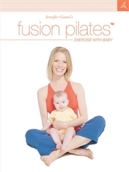 Fusion Pilates - Exercise with Baby - Jennifer Gianni
