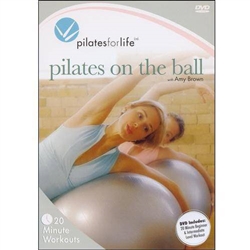 Pilates for Life 20 Minute Pilates on the Ball with Amy Brown