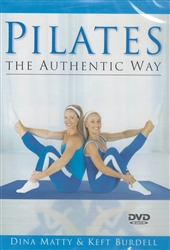 Pilates the Authentic Way - Dina Matty & Keft Burdell