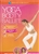 Yoga Booty Ballet : Rehearsal & Guided Meditation, Total Toning Basics,  Advanced Fat Burning