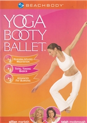 Yoga Booty Ballet : Rehearsal & Guided Meditation, Total Toning Basics,  Advanced Fat Burning