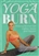 **USED** Yoga Burn 4 DVD Set - Zoe Bray-Cotton **USED**