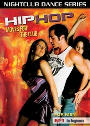 Nightclub Dance Series: Hip Hop Moves For The Club, For Men