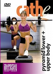Cathe Friedrich Intensity Series Pyramid Lower And Upper Body DVD