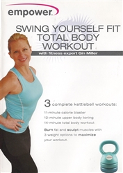 Swing Yourself Fit Kettlebell Workout DVD - Gin Miller