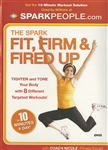 Spark People The Spark Fit, Firm & Fired Up