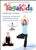 Yoga Kids The Original Program for ages 3-6 DVD (Yoga for Kids)