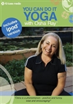 You Can Do It Yoga DVD - Osha Ray