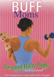 Buff Moms Beyond Baby Body Workout Postpartum DVD
