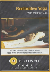 Corepower Yoga Restorative Yoga with Meghan Coy DVD