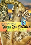 Skip Jennings Yoga Zen Elevation