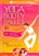 Yoga Booty Ballet : Rehearsal & Guided Meditation, Total Toning Basics,  Advanced Fat Burning