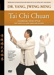 Tai Chi Chuan Classical Yang Style - Dr. Yang, Jwing-Ming