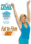 Pick Your Level Fat To Firm Fast DVD