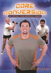 Core Conversion - 30 Matrix Performance series From The Gray Institute