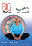 Big Yoga Flex-ability with Meera Patricia Kerr