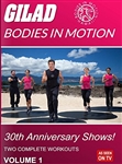 Gilad Bodies In Motion 30th Anniversary Shows Volume 1