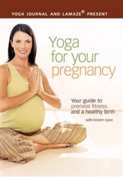 Yoga Journal And Lamaze Yoga For Your Pregnancy DVD
